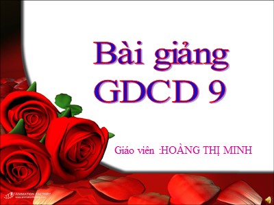 Bài giảng Giáo dục công dân Lớp 9 - Bài 6: Hợp tác cùng phát triển - Hoàng Thị Minh