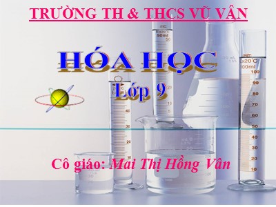 Bài giảng Hóa học Lớp 9 - Bài 36: Metan - Mai Thị Hồng Vân