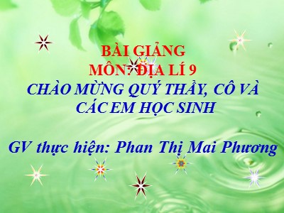 Bài giảng Địa lí Lớp 9 - Bài 20: Vùng Đồng bằng sông Hồng - Phan Thị Mai Phương