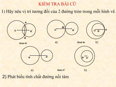 Bài giảng Hình học Lớp 9 - Bài 8: Vị trí tương đối của hai đường tròn (Tiếp theo)