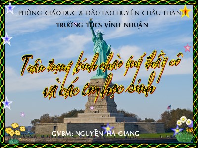 Bài giảng Lịch sử Lớp 9 - Bài 8: Nước Mỹ - Nguyễn Hà Giang