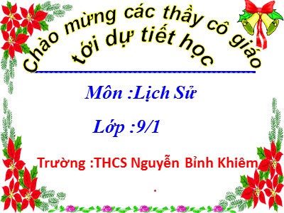 Bài giảng Lịch sử Lớp 9 - Tiết 16, Bài 14: Việt Nam sau Chiến tranh thế giới thứ nhất - Trường THCS Nguyễn Bỉnh Khiêm