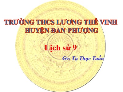 Bài giảng Lịch sử Lớp 9 - Tiết 6, Bài 5: Các nước Đông Nam Á - Tạ Thạc Tuấn