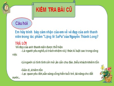 Bài giảng Ngữ văn Lớp 9 - Bài 15: Văn bản Chiếc lược ngà (Nguyễn Quang Sáng)
