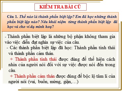 Bài giảng Ngữ văn Lớp 9 - Tiết 110: Tiếng Việt Các thành phần biệt lập (tiếp theo)