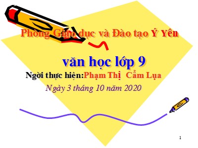Bài giảng Ngữ văn Lớp 9 - Tiết 26, 27: Truyện Kiều của Nguyễn Du - Phạm Thị Cẩm Lụa