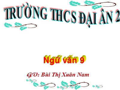 Bài giảng Ngữ văn Lớp 9 - Tiết 27: Chị em Thúy Kiều - Bùi Thị Xuân Nam