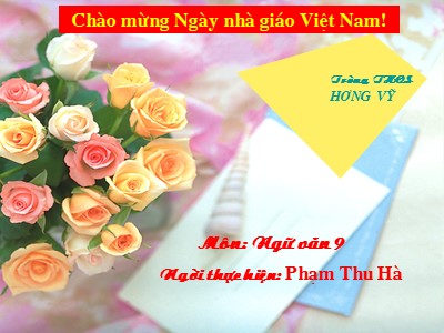 Bài giảng Ngữ văn Lớp 9 - Tiết 47: Bếp lửa (Bằng Việt) - Phạm Thu Hà