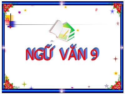 Bài giảng Ngữ văn Lớp 9 - Tiết 55: Tiếng Việt Tổng kết từ vựng (Tiếp theo)