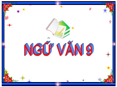 Bài giảng Ngữ văn Lớp 9 - Tiết 70: Ôn tập Tiếng Việt
