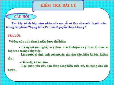 Bài giảng Ngữ văn Lớp 9 - Tuần 15 - Tiết 74: Văn bản Chiếc lược ngà (Trích - Nguyễn Quang Sáng)