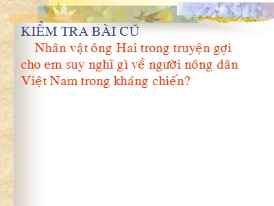 Bài giảng Ngữ văn Lớp 9 - Văn bản Lặng lẽ Sa Pa (Nguyễn Thành Long)