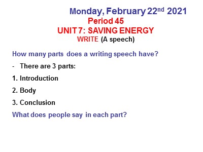 Bài giảng Tiếng Anh Lớp 9 - Unit 7: Saving energy - Period 45: Write - Năm học 2020-2021