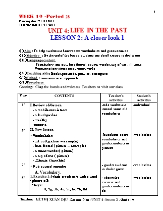 Giáo án Tiếng Anh Lớp 9 - Unit 4: Life in the past - Lesson 2: A closer look 1 - Năm học 2011-2012 - Lê Thị Xuân Dịu