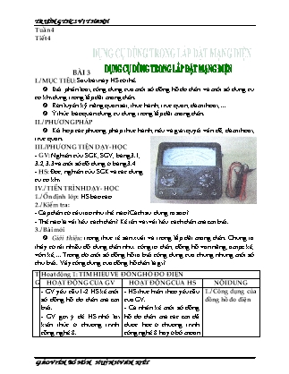 Giáo án Công nghệ Lớp 9 - Tiết 4: Dụng cụ dùng trong lắp đặt mạng điện - Huỳnh Văn Kiệt