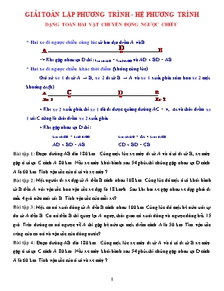Giáo án Dạy thêm Đại số Lớp 9 - Chủ đề 13.4: Giải toán lập phương trình và hệ phương trình - Dạng toán hai vật chuyển động ngược chiều