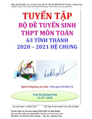 Tuyển tập Bộ đề tuyển sinh THPT môn Toán 63 tỉnh thành - Năm học 2020-2021 - Hồ Khắc Vũ
