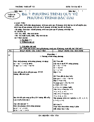 Giáo án Đại số Lớp 9 - Tiết 62: Phương trình quy về phương trình bậc hai - Nguyễn Văn Tân