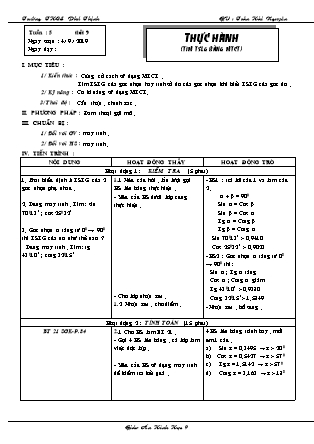 Giáo án Đại số Lớp 9 - Tiết 9: Thực hành Tìm tỉ số lượng giác bằng máy tính cầm tay - Năm học 2019-2020 - Trần Hải Nguyên