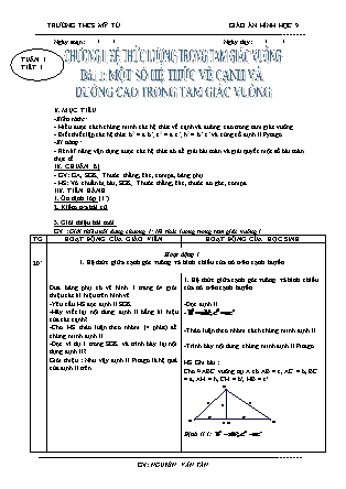 Giáo án Hình học 9 - Tiết 1: Một số hệ thức về cạnh và đường cao trong tam giác vuông - Nguyễn Văn Tân