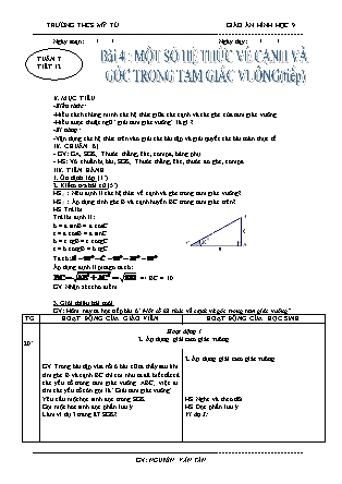 Giáo án Hình học 9 - Tiết 12: Một số hệ thức về cạnh và góc trong tam giác vuông (Tiếp) - Nguyễn Văn Tân