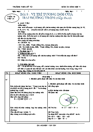 Giáo án Hình học 9 - Tiết 34: Vị trí tương đối của hai đường tròn (Tiếp theo) - Nguyễn Văn Tân