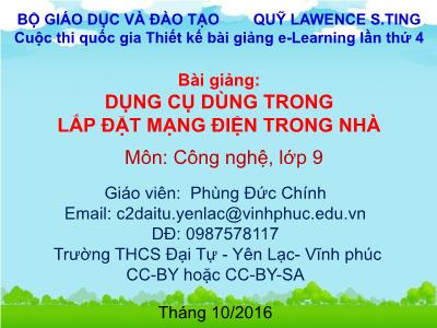 Bài giảng Công nghệ Lớp 9 - Dụng cụ dùng trong lắp đặt mạng điện trong nhà - Phùng Đức Chính