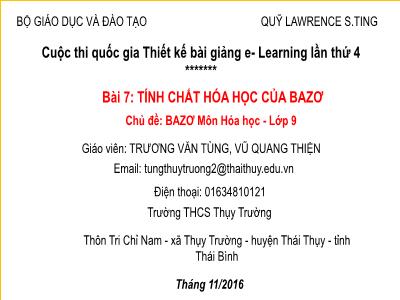 Bài giảng Hóa học Lớp 9 - Bài 7: Tính chất hóa học của bazơ - Trương Văn Tùng