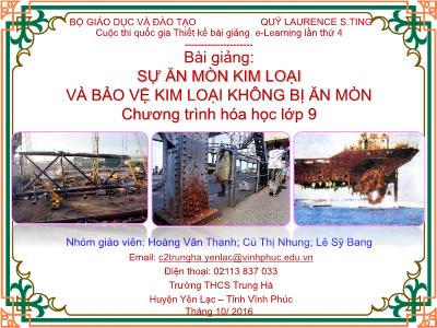 Bài giảng Hóa học Lớp 9 - Sự ăn mòn kim loại và bảo vệ kim loại không bị ăn mòn - Hoàng Văn Thanh