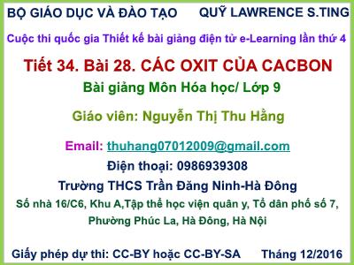 Bài giảng Hóa học Lớp 9 - Tiết 34, Bài 28: Các Oxit của Cacbon - Nguyễn Thị Thu Hằng