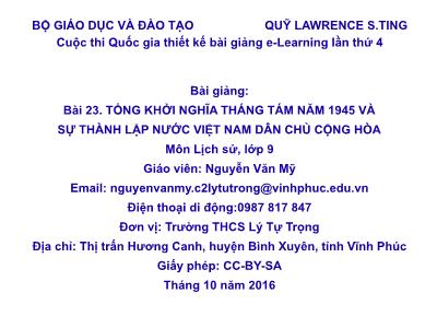 Bài giảng Lịch sử Lớp 9 - Bài 23: Tổng khởi nghĩa tháng Tám năm 1945 và sự thành lập nước Việt Nam Dân chủ Cộng hòa - Nguyễn Văn Mỹ