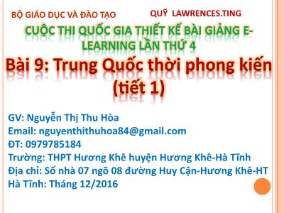 Bài giảng Lịch sử Lớp 9 - Bài 9: Trung Quốc thời phong kiến (Tiết 1) - Nguyễn Thị Thu Hòa