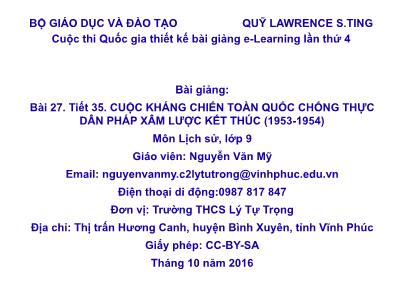 Bài giảng Lịch sử Lớp 9 - Tiết 35, Bài 27: Cuộc kháng chiến toàn quốc chống thực dân Pháp xâm lược kết thúc 1953-1954 - Nguyễn Văn Mỹ