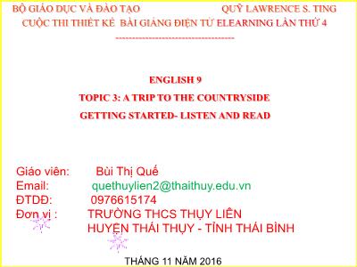 Bài giảng Tiếng Anh Lớp 9 - A trip to the countryside - Getting started - Bùi Thị Quế