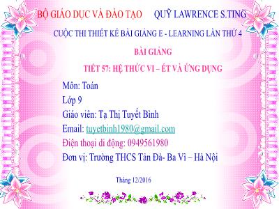 Bài giảng Toán Lớp 9 - Tiết 57: Hệ thức Vi-ét và ứng dụng - Tạ Thị Tuyết Bình