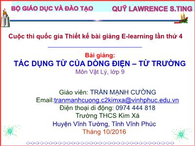 Bài giảng Vật lí Lớp 9 - Tác dụng từ của dòng điện. Từ trường - Trần Mạnh Cường