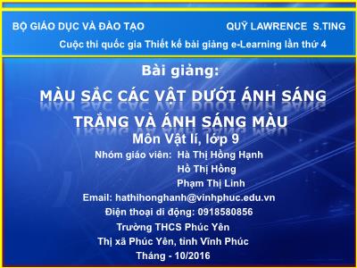 Bài giảng Vật lí Lớp 9 - Tiết 62, Bài 55: Màu sắc các vật dưới ánh sáng trắng và ánh sáng màu - Hà Thị Hồng Hạnh