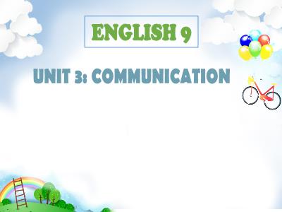 Bài giảng Tiếng Anh 9 (Global Success) - Unit 3: Healthy living for teens - Lesson 4: Communication - Phan Hồng Thảo