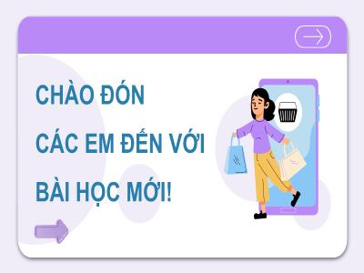Bài giảng Tin học 9 (Cánh diều) - Chủ đề E: Ứng dụng tin học - Bài 1: Phần mềm mô phỏng và khám phá tri thức - Trường THCS Xương Giang