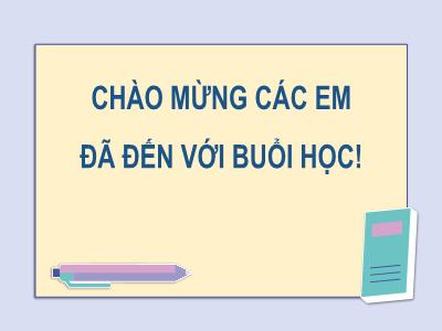 Bài giảng Toán 9 (Cánh diều) - Bài 2: Tứ giác nội tiếp đường tròn - Trường THCS Xương Giang