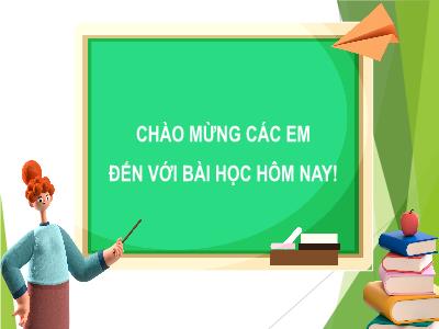 Bài giảng Toán 9 (Cánh diều) - Chương 1: Phương trình và hệ phương trình bậc nhất - Bài 2: Phương trình bậc nhất hai ẩn. Hệ hai phương trình bậc nhất một ẩn - Trường THCS Xương Giang