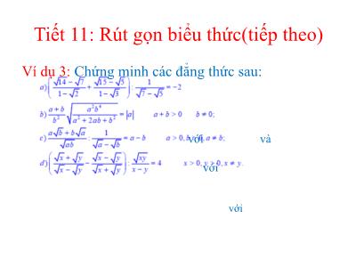 Bài giảng Toán 9 - Tiết 11: Rút gọn biểu thức (Tiếp theo) - Trường THCS Xương Giang
