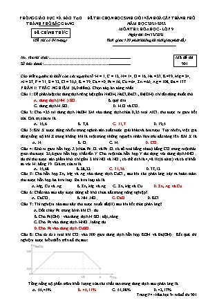 Đề thi chọn học sinh giỏi văn hoá cấp Thành phố môn Hóa học 9 - Năm học 2021-2022 - Phòng GD&ĐT Bắc Giang - Mã đề 901 (Có đáp án)